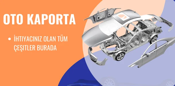 Oto Kaporta ürünleri camurluk motor kaputu tampon